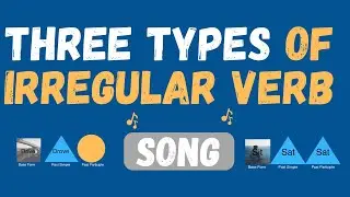 Three types of irregular verb song