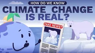 How Scientists KNOW Climate Change is Real | ClimateScience #2