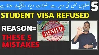 5 Reasons Why Your Student Visa Is Refused  | Visa Guru