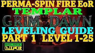 Grim Dawn | Fire-Damage EoR Templar | Levelling Guide | Part 1 | New Player Friendly | July 2023