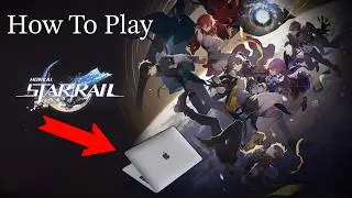 How to Play Honkai Star Rail on a Mac!