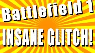 BATTLEFIELD 1: INSANE SKYBARRIER GLITCH!!!
