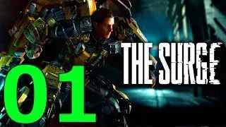 Прохождение The Surge — 01 —  [Без комментариев]