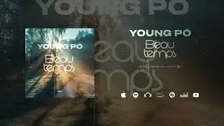 Young Pô - Beau Temps (Son Officiel)