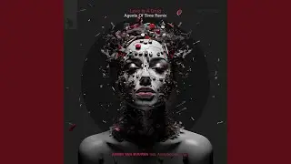 Love Is A Drug (Agents Of Time Extended Remix)