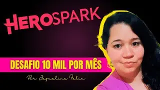 HEROSPARK FUNCIONA MESMO? Passo a passo de como se cadastrar na plataforma |10 mil por mês (Parte I)