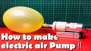 How To Make a Electric Air Pump For Balloons | Smart Solutions.