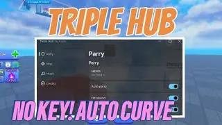NEW SCRIPT BLADE BALL ROBLOX | Triple Hub No Key | Best Auto Curve Play Music Auto Prry