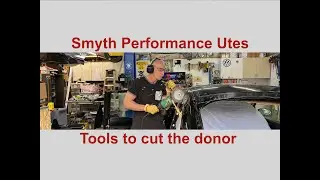 Smyth Ute, tools to cut the car
