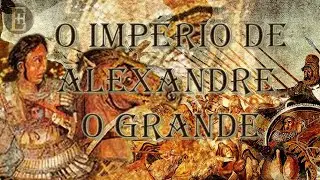 O Império de Alexandre O Grande [Documentário]