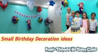 Simple Birthday Decoaration ideas at home Super Mario themed decorations  Piano themed Birthday Cake