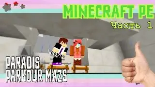 Прохождение карты "Paradise Parkour Mazs" | Mincraft PE |#1