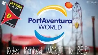 Ranking EVERY PortAventura World Ride from WORST to BEST! (inc. Ferrari Land)