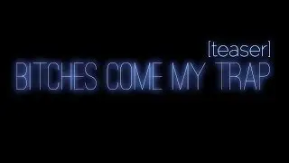 TEASER Lil' Jey - Bitches Come My Trap [2014]