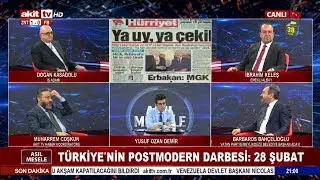 Asıl Mesele - Post modern darbe 28 Şubat'ın perde arkası