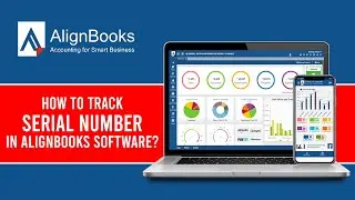 How to Track Serial Number in AlignBooks Software?