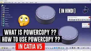 Power copy in catia v5 | catia v5 power copy | catia v5 tutorial hindi | Catia Advance