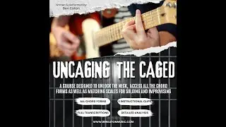 Uncaging CAGED Promo Clip