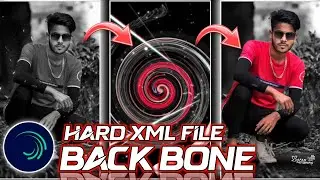 BACKBONE STATUS EDITING || ALIGHT MOTION FREE HARD XML FILE 😎🤟