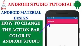 Change the ActionBar Color in Android Studio (2021)