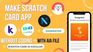 Make Scratch card view app in Kodular,Niotron || DV Nigam || By Koderator || 