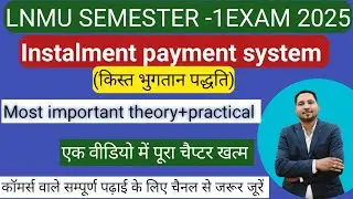 lnmu bcom semester 1 important question / financial account // instalment payment system