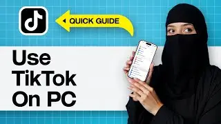How To Use TikTok On PC 3 ways! | Access TikTok On Computer - Use TikTok Desktop