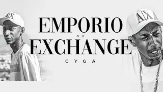 CYGA - EMPORIO OU EXCHANGE 🦅 (PROD. @Maolee)