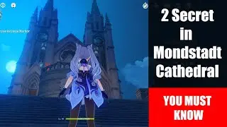 Genshin Impact - 2 Secrets in Mondstadt Cathedral Every new players must know