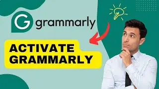 How to Activate Grammarly 2024?