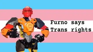 Furno says [Trans Rights Hero Factory Stop Motion]