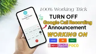 Turn Off Google call Recording Announcement No Root Any Android (Xiaomi,Oneplus, Realme, Oppo,Vivo)