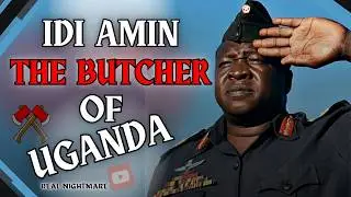 Uganda's Most Feared Leader Idi Amin EXPOSED! | REAL NIGHTMARE