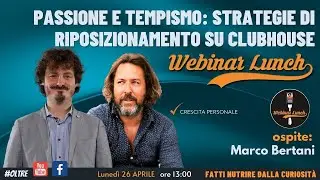 Passione e tempismo: strategie di riposizionamento su ClubHouse
