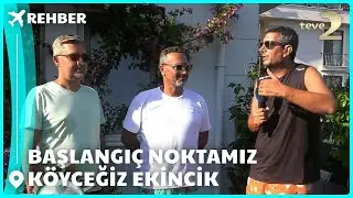 Rehber | Başlangıç Noktamız Köyceğiz Ekincik