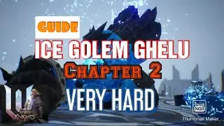 ICE GOLEM GHELU IN CHAPTER 2 VERY HARD | TIPS & TRICK | SEVEN KNIGHTS 2 GAMEPLAY