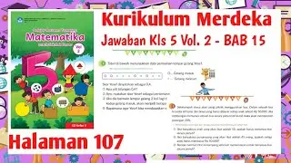 Jawaban Matematika Kelas 5 Volume 2 Halaman 107 kurikulum Merdeka | MTK Kls 5 hal 107 Kumer