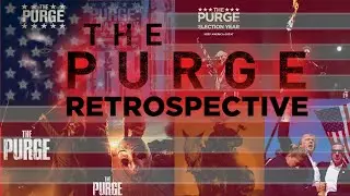 The Purge Full Series Retrospective | A Comical Look at American Dystopia