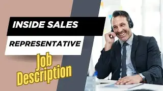 Job description of Inside Sales Representative - Role, Responsibilities & Skills