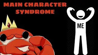 The Player With Main Character Syndrome