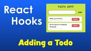 React Hooks - Todo Application - Adding a Todo