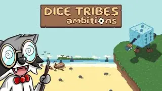Pinstar Plays Dice Tribes: Ambitions