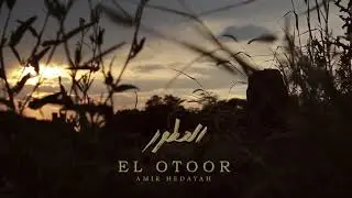 Amir Hedayah : El Otoor - أمير هداية : العطور