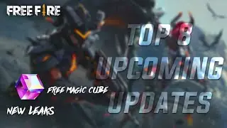 /TOP 8 upcoming updates freefire free magic cube and upcoming leaks that blow your mind.