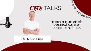 Tudo o que você precisa saber sobre dentística - Dr. Nivio Dias (CRO Talks 2024)