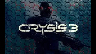 Crysis-3 Воин будущего (Часть-6)