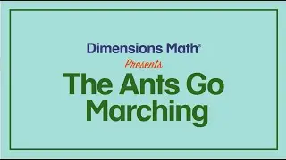 The Ants Go Marching