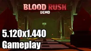 Blood Rush Ultrawide Gameplay [5120x1440] [32:9]