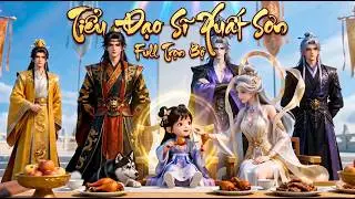 Tiểu Đạo Sĩ Xuất Sơn [Full Trọn Bộ] - Tô Đường Đường Và 3 Người Cha Quyền Lực | Phim Hoạt Hình 3D