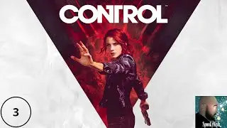 Control Part 3 (Twitch Archive)
